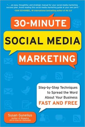Book 30-Minute Social Media Marketing: Step-by-step Techniques to Spread the Word About Your Business free