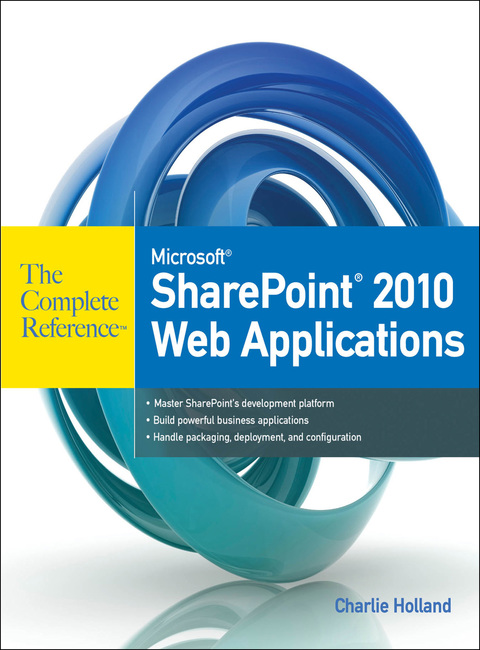 Book Microsoft SharePoint 2010 Web Applications The Complete Reference free