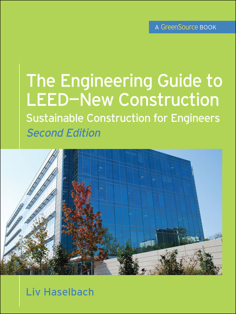 Book The Engineering Guide to LEED-New Construction: Sustainable Construction for Engineers (GreenSource) free