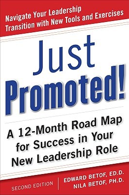 Book Just Promoted! A 12-Month Road Map for Success in Your New Leadership Role, Second Edition free
