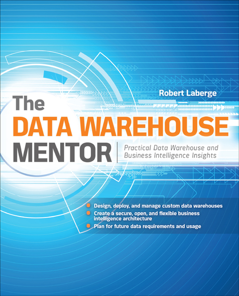 Book The Data Warehouse Mentor: Practical Data Warehouse and Business Intelligence Insights free