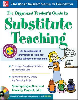 Book The Organized Teacher’s Guide to Substitute Teaching (with CD-ROM) free