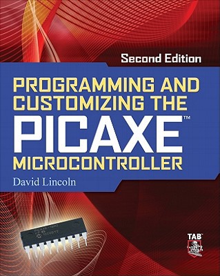 Book Programming and Customizing the Picaxe Microcontroller 2/E (Programmable Controllers Series) free