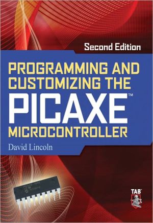 Book Programming and Customizing the PICAXE Microcontroller 2/E free