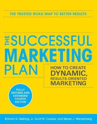 Book The Successful Marketing Plan: How to Create Dynamic, Results Oriented Marketing, 4th Edition free