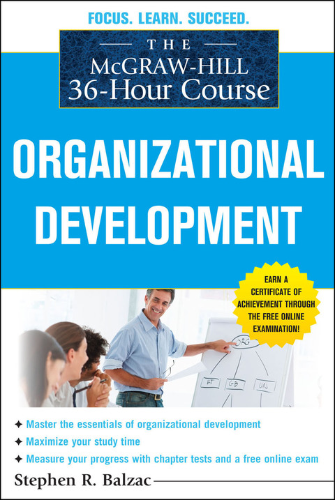 Book The McGraw-Hill 36-Hour Course: Organizational Development (McGraw-Hill 36-Hour Courses) free