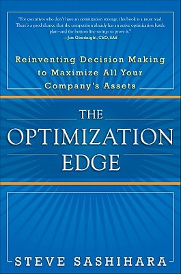 Book The Optimization Edge: Reinventing Decision Making to Maximize All Your Company's Assets free