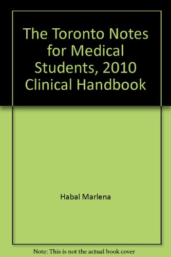 Book The Toronto Notes For Medical Students, 2010 Clinical Handbook free