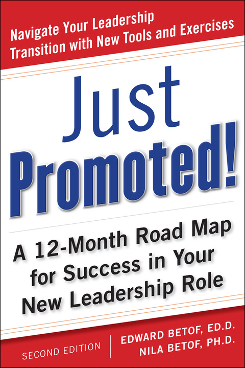 Book Just Promoted! A 12-Month Road Map for Success in Your New Leadership Role, Second Edition free