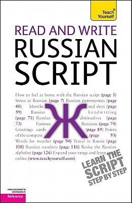 Book Read and Write Russian Script: A Teach Yourself Guide (Teach Yourself: Reference) free