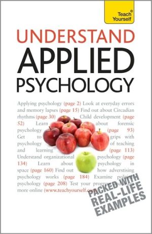 Book Understand Applied Psychology: A Teach Yourself Guide (Teach Yourself: Reference) free