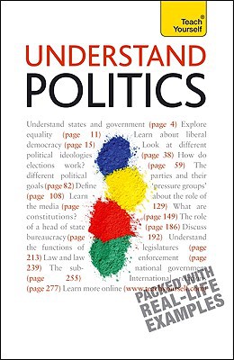 Book Understand Politics: A Teach Yourself Guide (Teach Yourself: Reference) free