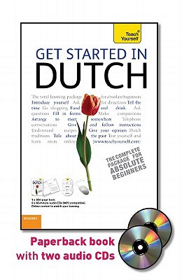 Book Get Started in Dutch with Two Audio CDs: A Teach Yourself Guide (Teach Yourself Language) free