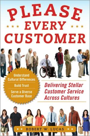 Book Please Every Customer: Delivering Stellar Customer Service Across Cultures free