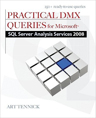 Book Practical DMX Queries for Microsoft SQL Server Analysis Services 2008 free