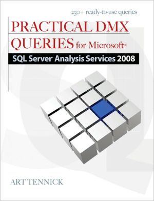 Book Practical DMX Queries for Microsoft SQL Server Analysis Services 2008 free