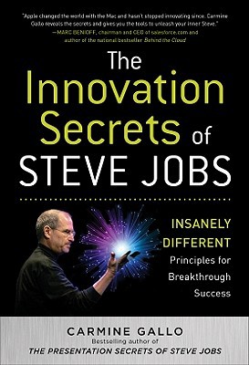 Book The Innovation Secrets of Steve Jobs: Insanely Different Principles for Breakthrough Success free