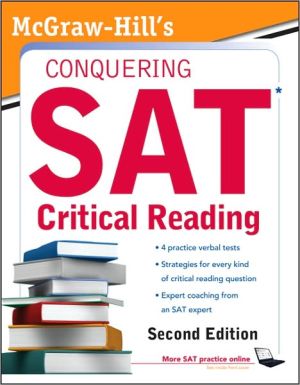 Book McGraw-Hill's Conquering Sat Critical Reading (5 Steps to a 5 on the Advanced Placement Examinations) free