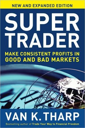 Book Super Trader, Expanded Edition: Make Consistent Profits in Good and Bad Markets free
