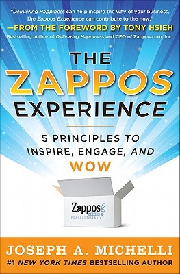Book The Zappos Experience: 5 Principles to Inspire, Engage, and WOW free