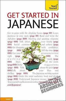 Book Get Started in Japanese with Two Audio CDs: A Teach Yourself Guide (TY: Language Guides) free