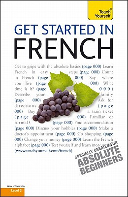 Book Get Started in French with Two Audio CDs: A Teach Yourself Guide (TY: Language Guides) free