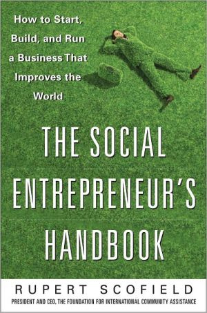 Book The Social Entrepreneur's Handbook: How to Start, Build, and Run a Business That Improves the World free