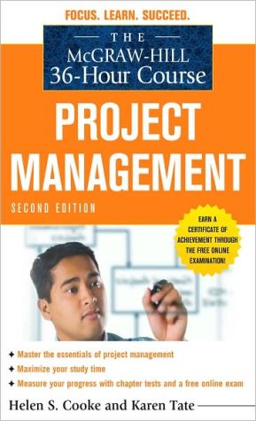 Book The McGraw-Hill 36-Hour Course: Project Management, Second Edition (McGraw-Hill 36-Hour Courses) free