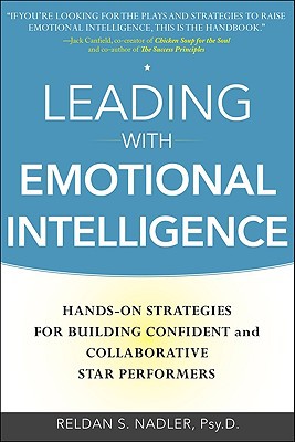 Book Leading with Emotional Intelligence: Hands-On Strategies for Building Confident and Collaborative Star Performers free