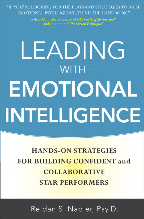 Book Leading with Emotional Intelligence: Hands-On Strategies for Building Confident and Collaborative Star Performers free