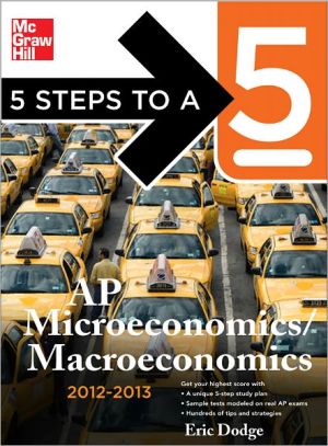 Book 5 Steps to a 5 AP Microeconomics/Macroeconomics, 2012-2013 Edition (5 Steps to a 5 on the Advanced Placement Examinations Series) free