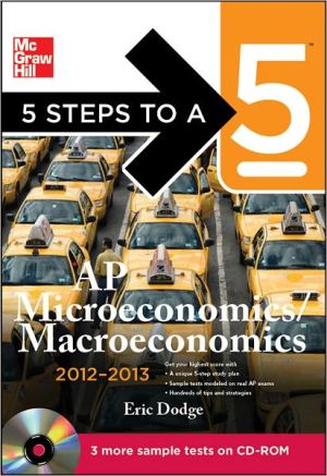 Book 5 Steps to a 5 AP Microeconomics/Macroeconomics with CD-ROM, 2012-2013 Edition (5 Steps to a 5 on the Advanced Placement Examinations Series) free