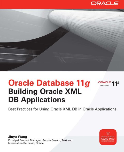 Book Oracle Database 11g Building Oracle XML DB Applications (Oracle Press) free