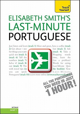 Book Last-minute Portuguese With Audio Cd: A Teach Yourself Guide (ty: Language Guides) free