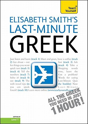 Book Last-Minute Greek with Audio CD: A Teach Yourself Guide free
