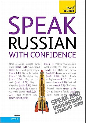 Book Speak Russian with Confidence with Three Audio CDs: A Teach Yourself Guide free