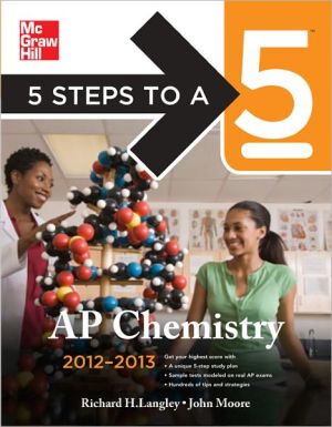 Book 5 Steps to a 5 AP Chemistry, 2012-2013 Edition (5 Steps to a 5 on the Advanced Placement Examinations Series) free