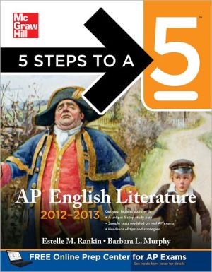 Book 5 Steps to a 5 AP English Literature, 2012-2013 Edition (5 Steps to a 5 on the Advanced Placement Examinations Series) free