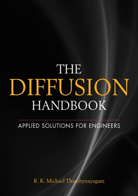 Book The Diffusion Handbook: Applied Solutions for Engineers free
