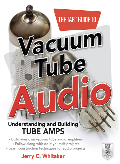 Book The TAB Guide to Vacuum Tube Audio: Understanding and Building Tube Amps (TAB Electronics) free