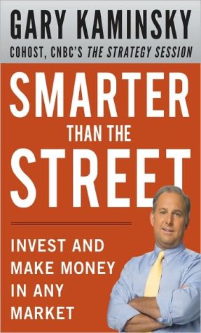 Book Smarter Than the Street: Invest and Make Money in Any Market free