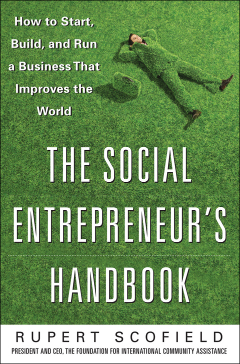 Book The Social Entrepreneur's Handbook: How to Start, Build, and Run a Business That Improves the World free