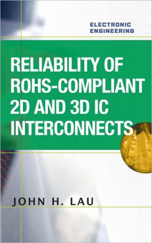 Book Reliability of RoHS-Compliant 2D and 3D IC Interconnects (Electronic Engineering) free