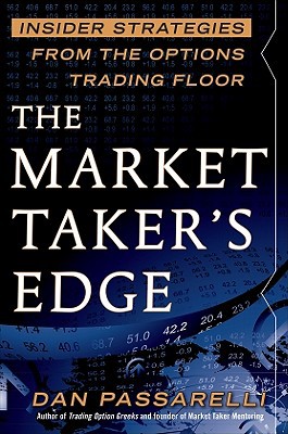 Book The Market Taker's Edge: Insider Strategies from the Options Trading Floor free