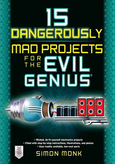 Book 15 Dangerously Mad Projects for the Evil Genius free