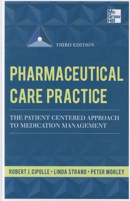 Book Pharmaceutical Care Practice: The Patient-Centered Approach to Medication Management, Third Edition free