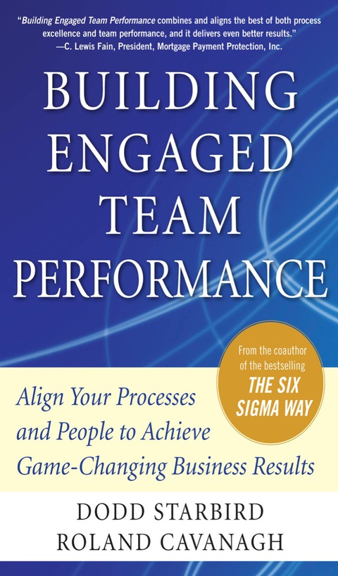 Book Building Engaged Team Performance: Align Your Processes and People to Achieve Game-Changing Business Results free