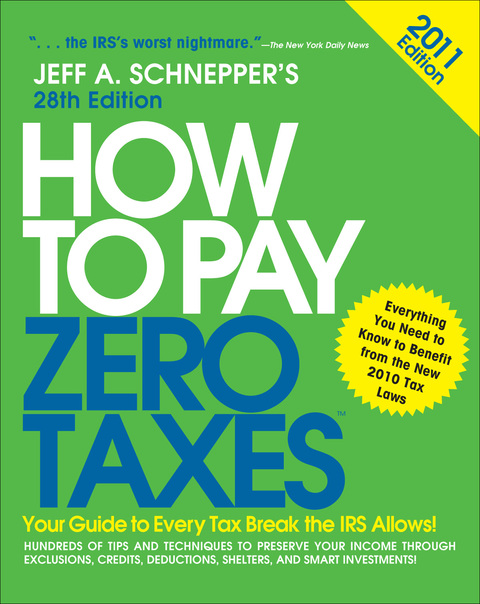 Book How to Pay Zero Taxes 2011: Your Guide to Every Tax Break the IRS Allows! free
