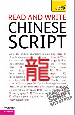 Book Read and Write Chinese Script: A Teach Yourself Guide (TY: Language Guides) free