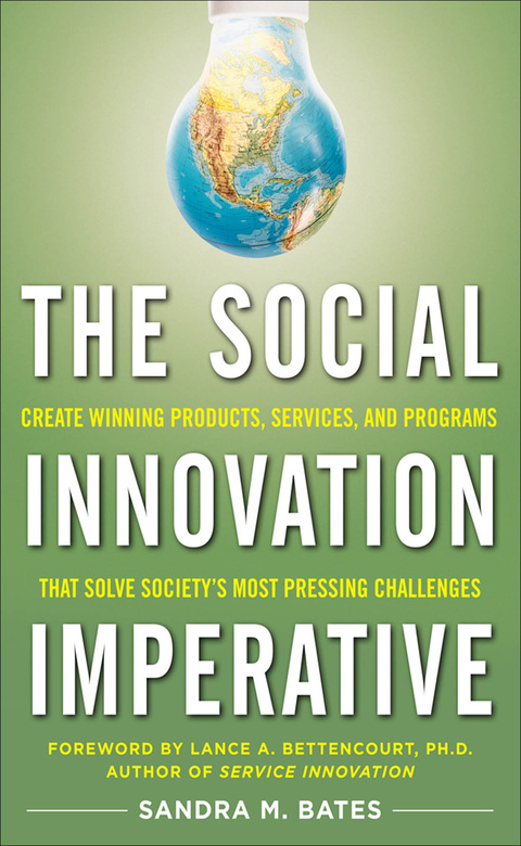Book The Social Innovation Imperative: Create Winning Products, Services, and Programs that Solve Society's Most Pressing Challenges free